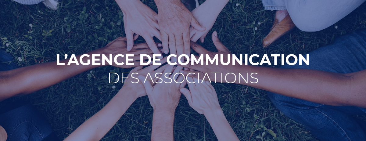 L’agence de communication qui accompagne les associations